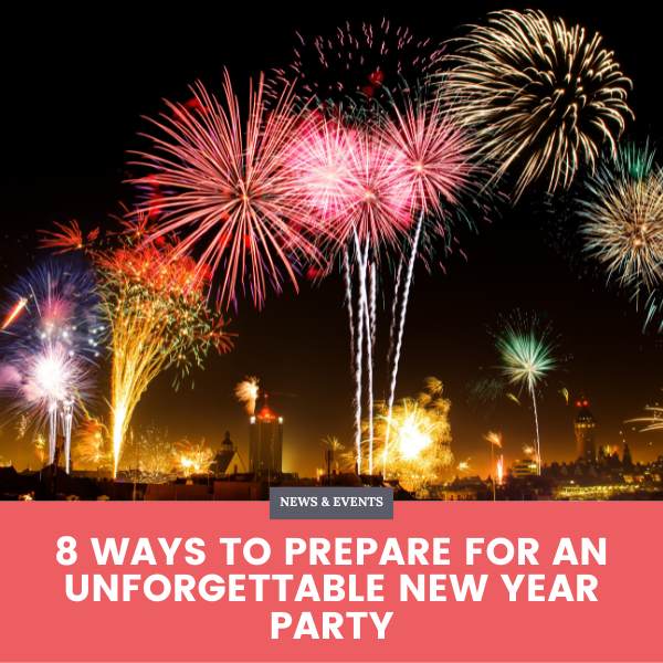 8 Ways to Prepare for an Unforgettable New Year Party - Blog Banner